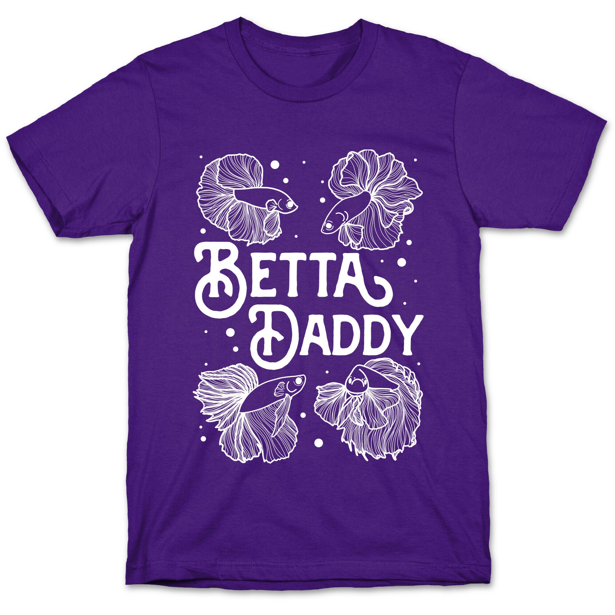 Betta Daddy T-Shirt